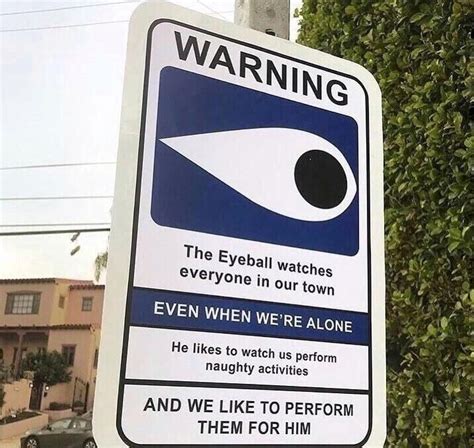 I see you : r/funnysigns