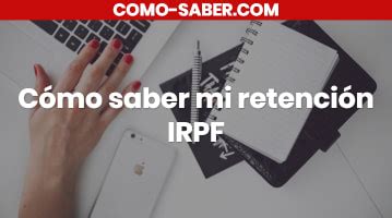 Cómo saber mi retención IRPF en España2024