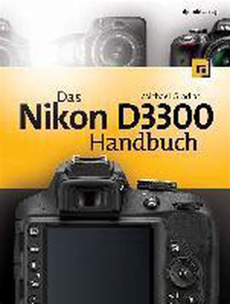 Das Nikon D3300 Handbuch Michael Gradias 9783864901850 Boeken