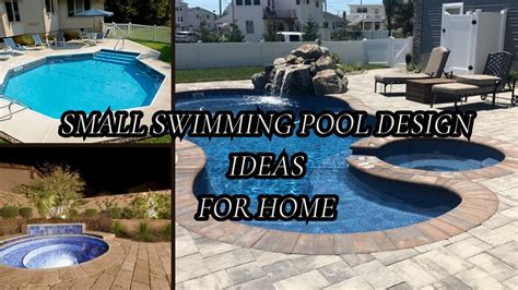 Small Swimming Pool Design Ideas For Your Backyard Swimming Pool For