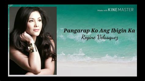 Pangarap Ko Ang Ibigin Ka Regine Velasquez YouTube