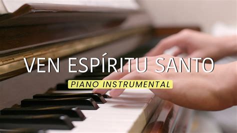 Ven Esp Ritu Santo Grupo Barak Piano Instrumental Romina