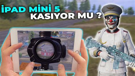 İPAD MİNİ 5 KASIYOR MU ALINIR MI Pubg Mobile YouTube