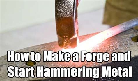 How To Make A Forge And Start Hammering Metal Shtfpreparedness Diy