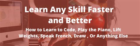 Learn Any Skill Fast 30 Tips For Learning Faster And More Effectively