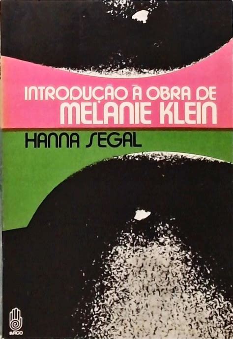 Introdução à Obra de Melanie Klein Hanna Segal Traça Livraria e Sebo