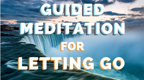 Guided Meditation On Letting Go YouTube