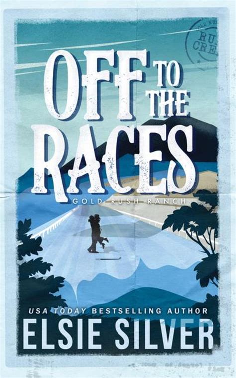 Off To The Races Von Elsie Silver Taschenbuch 978 1 4642 2077 7