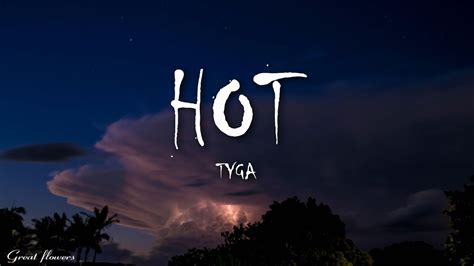 Tyga Hot Lyrics YouTube