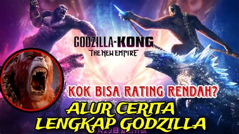 ALUR CERITA LENGKAP GODZILLA X KONG THE NEW EMPIRE 2024 FILMNYA JELEK