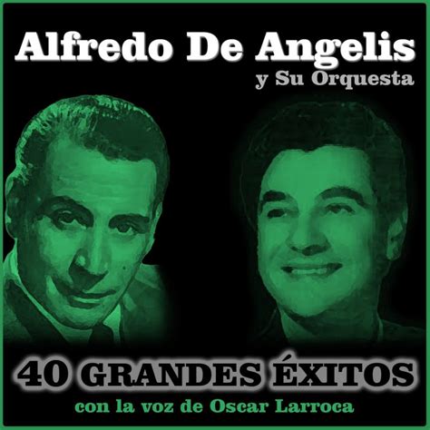 Letra De Cantando De Alfredo De Angelis Y Su Orquesta Oscar Larroca