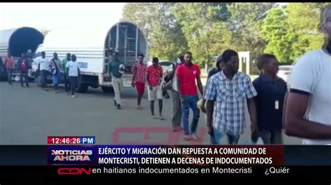 Ejército Y Migración Detienen Haitianos Indocumentados En Montecristi