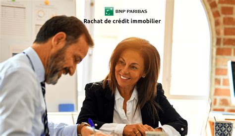 Bnp Rachat De Cr Dit Immobilier Regroupement De Pr T Bnp Paribas