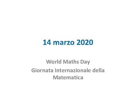 14 Marzo 2020 World Maths Day Giornata Internazionale