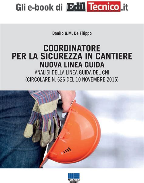 Coordinatore Per La Sicurezza In Cantiere Nuova Linea Guida