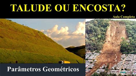 Talude ou Encosta Quais as diferenças e a importância dos parâmetros