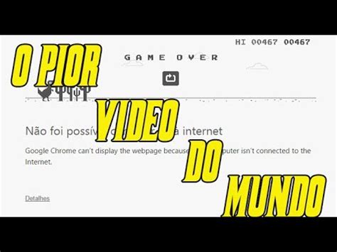 O Pior Video Do Mundo YouTube