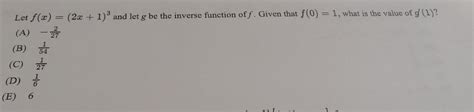 Solved Let F X 2x 1 3 And Let G Be The Inverse Function Of