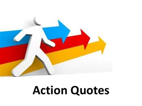 Action - Inspirational and motivational quotes