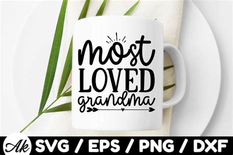 Most Loved Grandma Svg So Fontsy