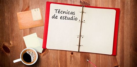 T Cnicas De Estudio Para Aprobar Tu Examen