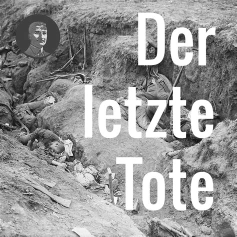 Eine Minute Vor Der Letzte Tote Des Ersten Weltkrieges Krautzone