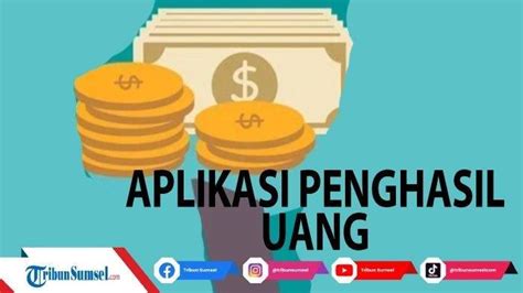 Aplikasi Penghasil Uang Terbaik September Cara Mudah Dapat Rp