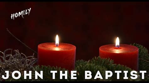 Homily For Second Sunday Of Advent Year B December