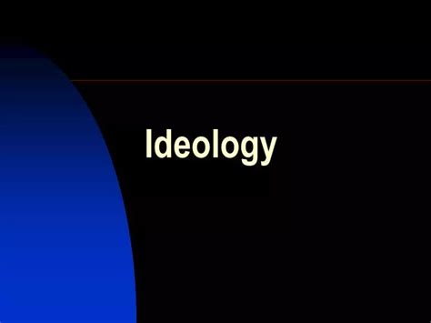 Ppt Ideology Powerpoint Presentation Free Download Id 159170