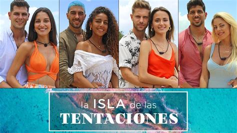 Gu A De La Isla De Las Tentaciones Parejas Solteros Y Novedades