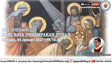 HR Penampakan Tuhan 03 Januari 2021 Pk 10 00 Gereja HTBSPM Buahbatu