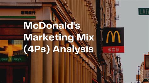 Mcdonalds Marketing Mix Ps Analysis Pdf Agile