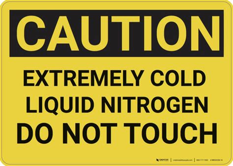 Caution Extremely Cold Liquid Nitrogen Wall Sign