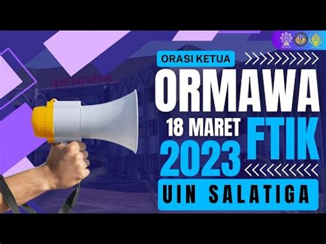 Orasi Ketua Ormawa Ftik Uin Salatiga Dema Ftik Uin Salatiga