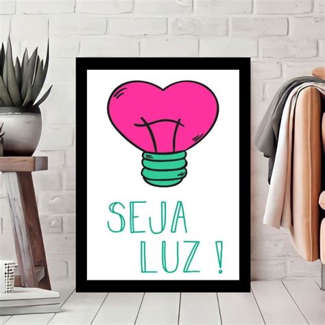 Quadro Decorativo Seja Luz Frases Religiosas Elo