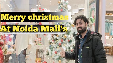 Merry Christmas Vlog Gip Mall And Dlf Mall Vlog Youtube