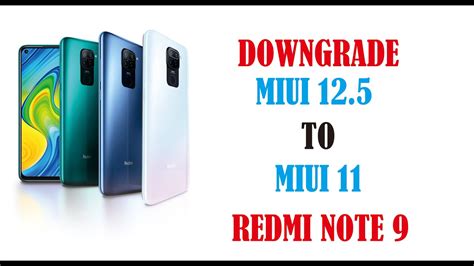 Downgrade Miui 12 Ke Miui 11 REDMI NOTE 9 YouTube