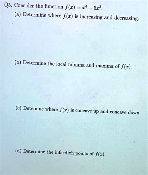 SOLVED Q5 Consider The Function F 4 6x 3 A Determine Where F