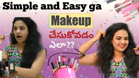 10 Min Quick And Easy Makeup Look Simple గా Grand గా Makeup చేసుకోవడం