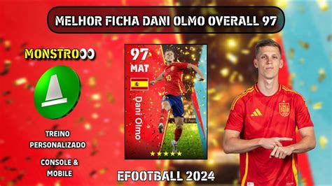 Como Treinar Dani Olmo Nivel M Ximo Overall Upgrade Efootball