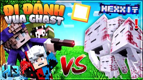 H3 Cùng NoobTeam Tiêu Diệt BOSS UR GHAST Siêu Mạnh Tập 11 Minecraft