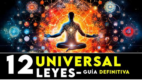 Las Leyes Universales Explicadas Y C Mo Aplicarlas Youtube