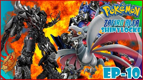 Aterrizan Los Transformers Pok Mon Zafiro Alfa Shinylocke Ep