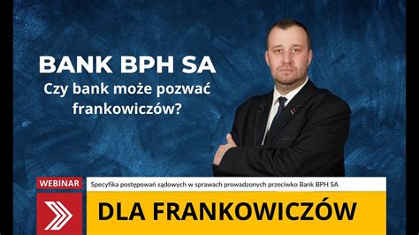 FRANKOWICZE BANK BPH SA Czy bank może złożyć pozew przeciwko