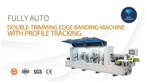 E Standard Fully Automatic Edge Bander Machine Blue Elephant Cnc