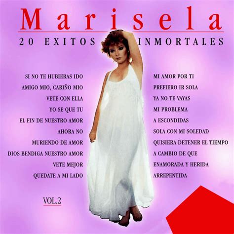 Xitos Inmortales Vol Album De Marisela Spotify