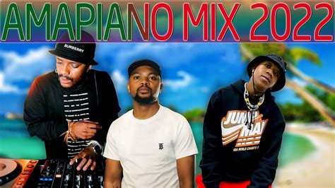 Amapiano Mix 2022 Kabza De Small Young Stunna Sir Trill Aymos Ami