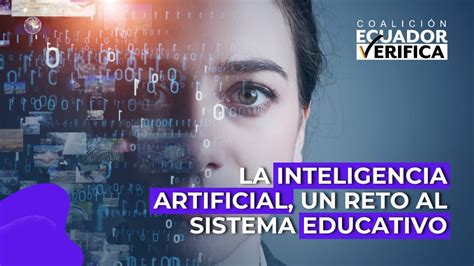 La Inteligencia Artificial Un Reto Al Sistema Educativo