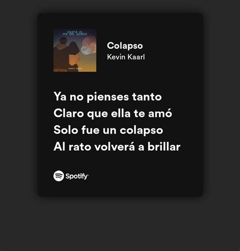 Colapso Kevin Kaarl Frases Bonitas De Libros Frases De Canciones