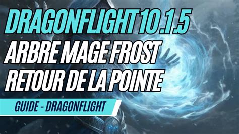 Guide Mage Frost 10 1 5 Retour De La Pointe Glaciaire